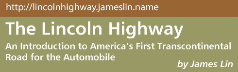 The Lincoln Highway: An Introduction to America's First Transcontinental Road for the Automobile
