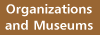 [Organizations and Museums]